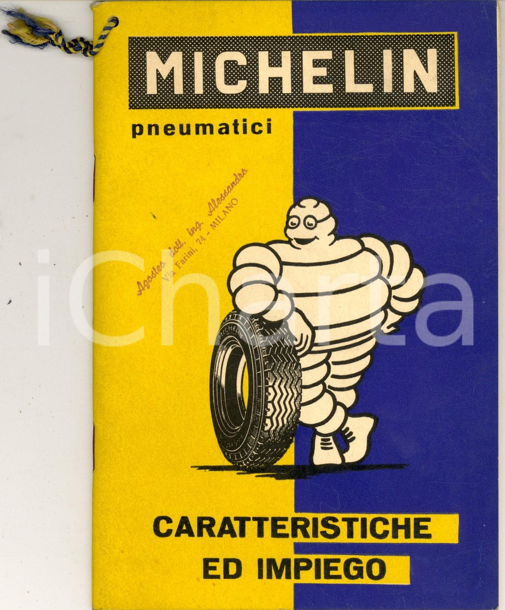 1945 ca MICHELIN Pneumatici - Caratteristiche ed impiego *Libretto pubblicitario Pubblicazione d'epoca, con immagini b/n e cordino originale dell'epoca. PAGINE: 46 CONDIZIONI: G    originale e autentica 1