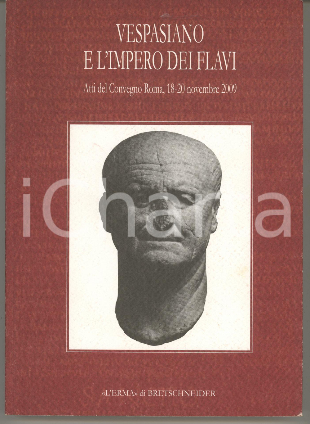 2012 Vespasiano e l'impero dei Flavi - Atti Convegno *L'Erma di Bretschneider 2
