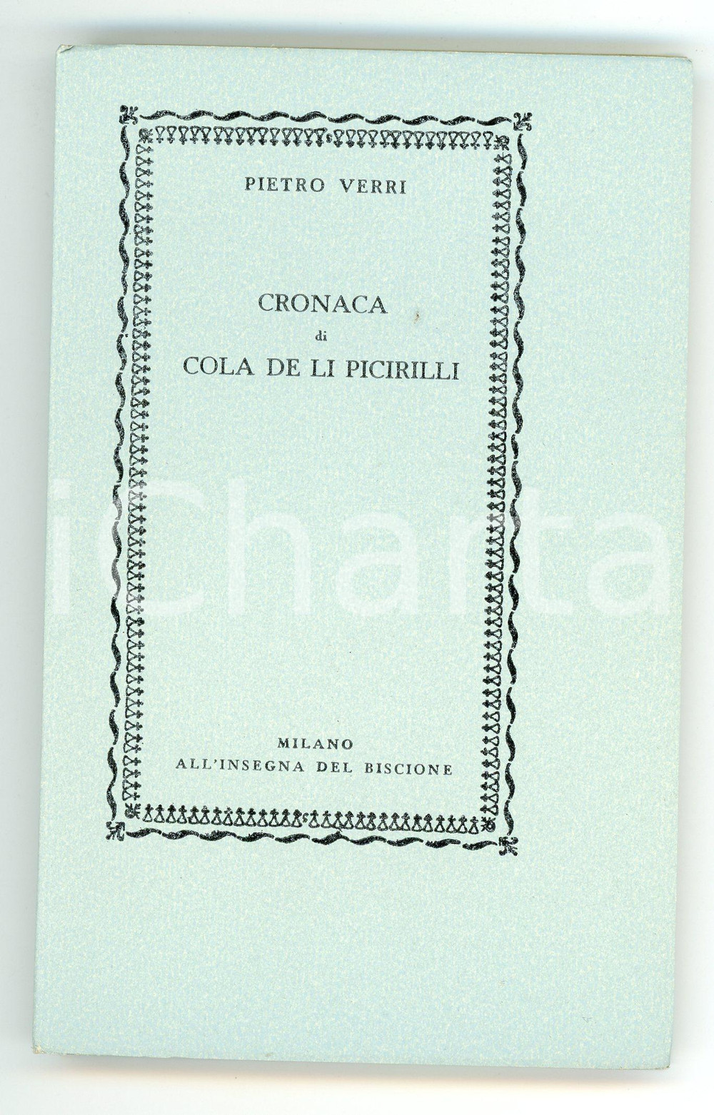 Libro, pubblicazione d epoca 1951 Pietro VERRI Cronaca di Cola de li Picirilli  Tip. ALLEGRETTI nÂ° 186/250 1