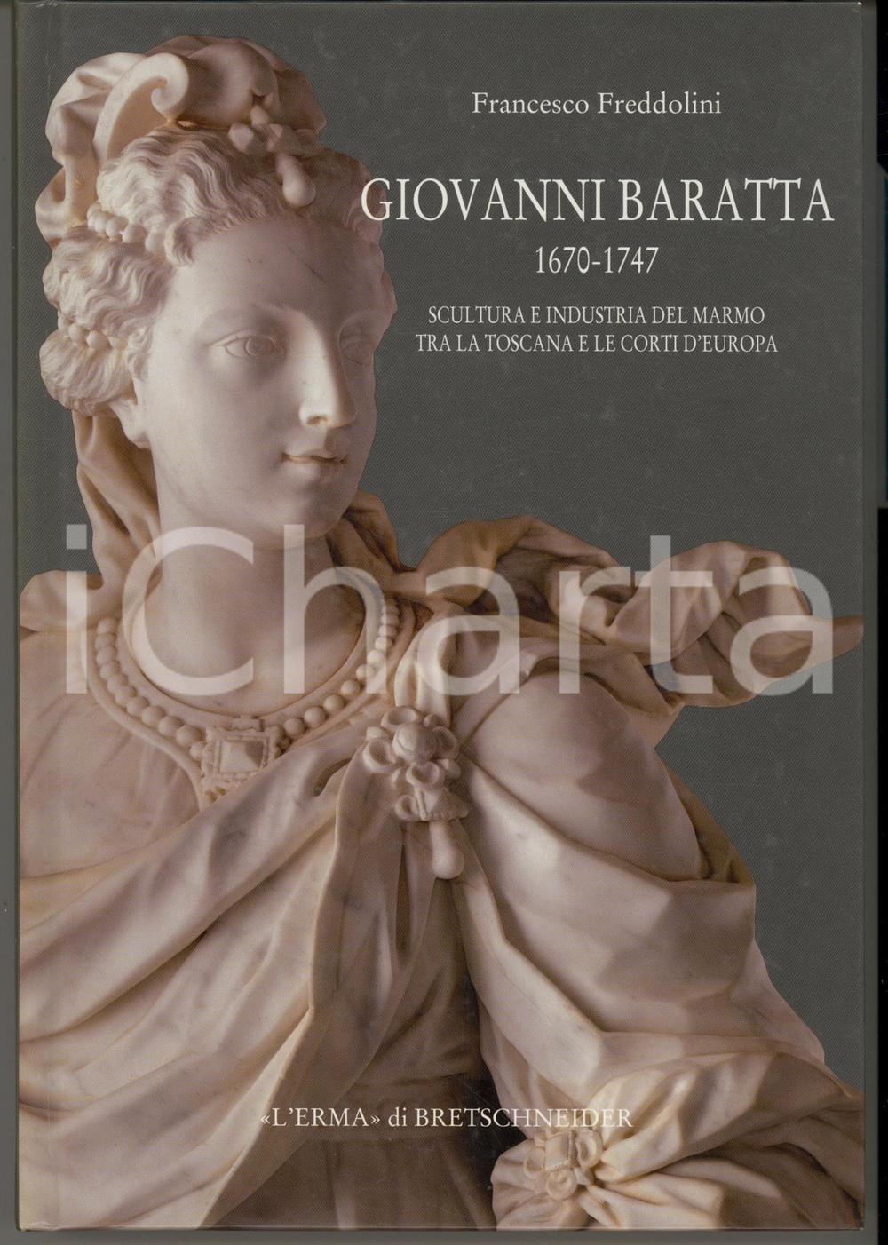 2013 Francesco FREDDOLINI - Giovanni BARATTA *L'Erma di Bretschneider