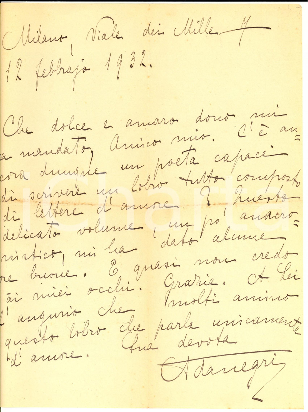 1932 MILANO Ada NEGRI e un libro composto di lettere d'amore - AUTOGRAFO Lettera interamente autografa della celebre poetessa Ada Negri (14 righe + firma), dopo aver ricevuto un libro da un amico.CONDIZIONI: FAIR (piegature d'epoca)PAGINE: 1FORMATO: 22x28 cm     originale e autentica 1