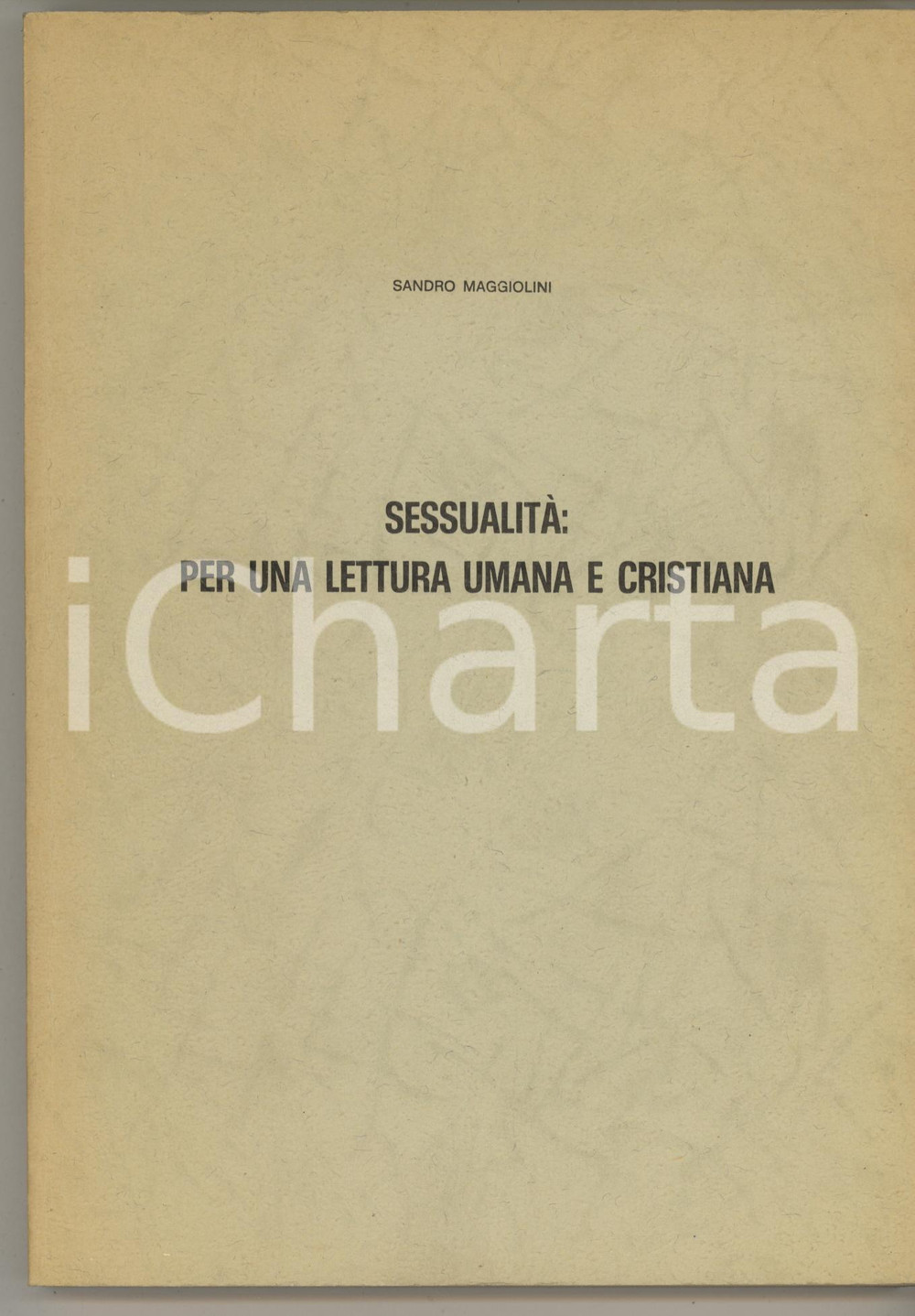 1976 Sandro MAGGIOLINI Sessualità: per una lettura umana e cristiana
