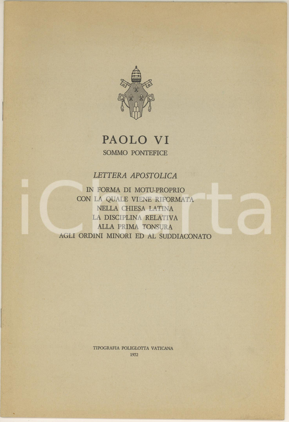 1972 Papa PAOLO VI Lettera apostolica - Prima tonsura e suddiaconato (1)