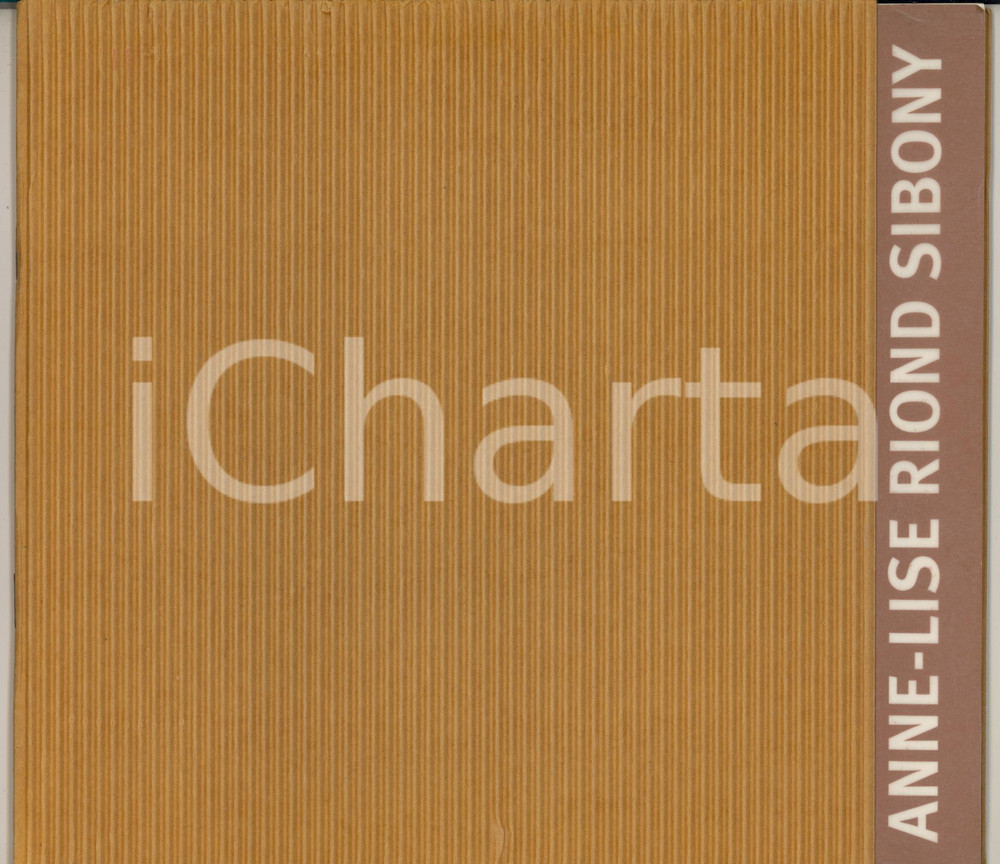 2002 VENEZIA Anne-Lise RIOND SIBONY - Catalogo mostra Spazio Rossella JUNCK