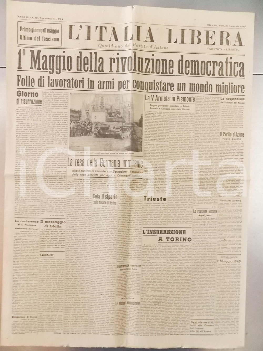 Giornale, rivista storica 1° Maggio 1945 L ITALIA LIBERA Resa della Germania imminente  Rivolta a Torino 1