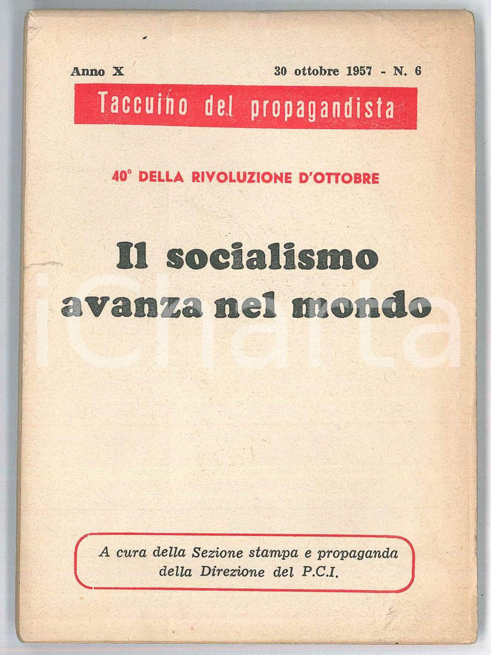 Giornale, rivista storica 1957 TACCUINO DEL PROPAGANDISTA Socialismo avanza nel mondo  AnnoX n.6 1