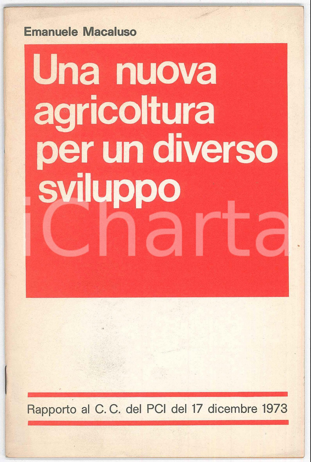 Libro, pubblicazione d epoca 1973 PCI  Emanuele MACALUSO Una nuova agricoltura per un diverso sviluppo 1