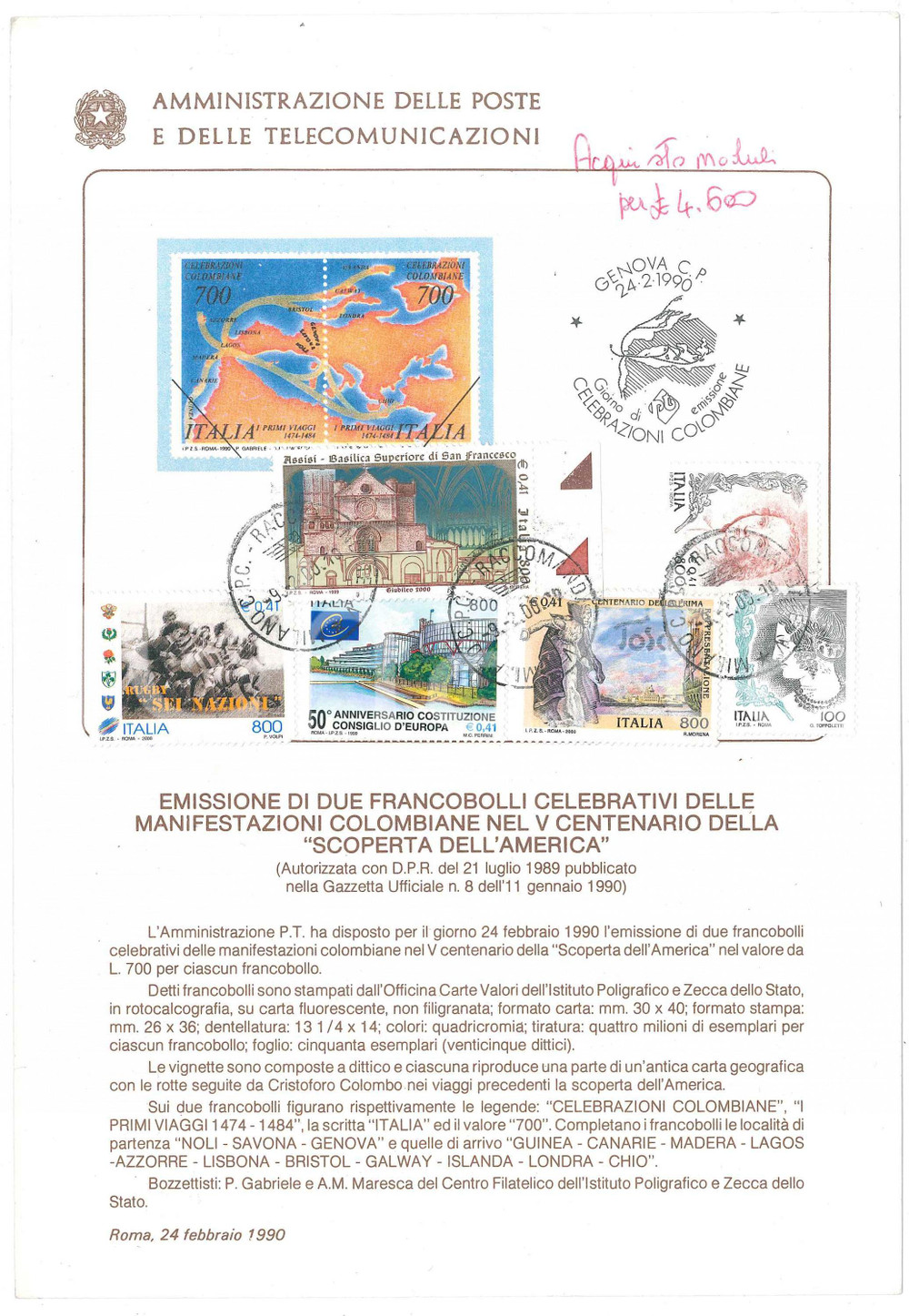 1990 FILATELIA - POSTE ITALIANE - Emissione francobolli Celebrazioni Colombiane Certificato di emissione del francobollo, con timbro del primo giorno e bollature successive del 2000. GOOD/buono   originale e autentica 1