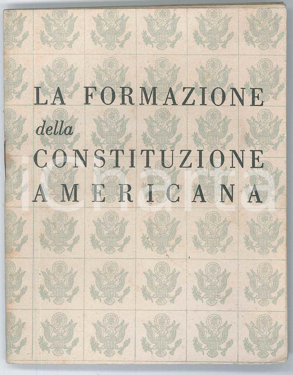 Libro, pubblicazione d epoca 1945 USA La formazione della Costituzione Americana  PROPAGANDA 23 pp. 1