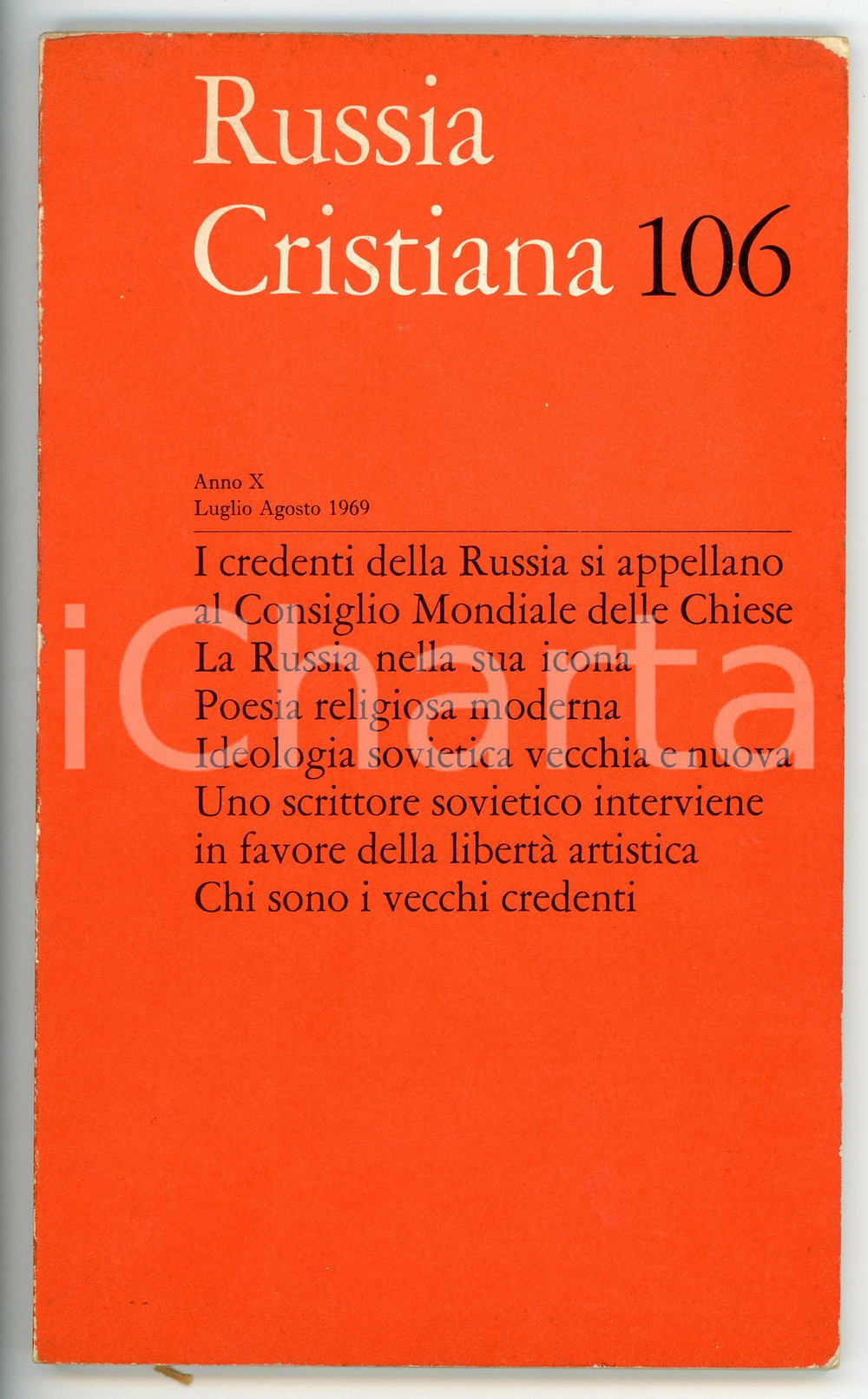 1969 RUSSIA CRISTIANA Evgenij TRUBECKOJ La Russia nella sua icona *Anno X NÂ° 106 Pubblicazione d'epoca con illustrazioni b/n. CONDIZIONI: FAIR (lievi abrasioni al dorso; minime macchie in copertina) FORMATO: 14x23 cm PAGINE: 76    originale e autentica 1