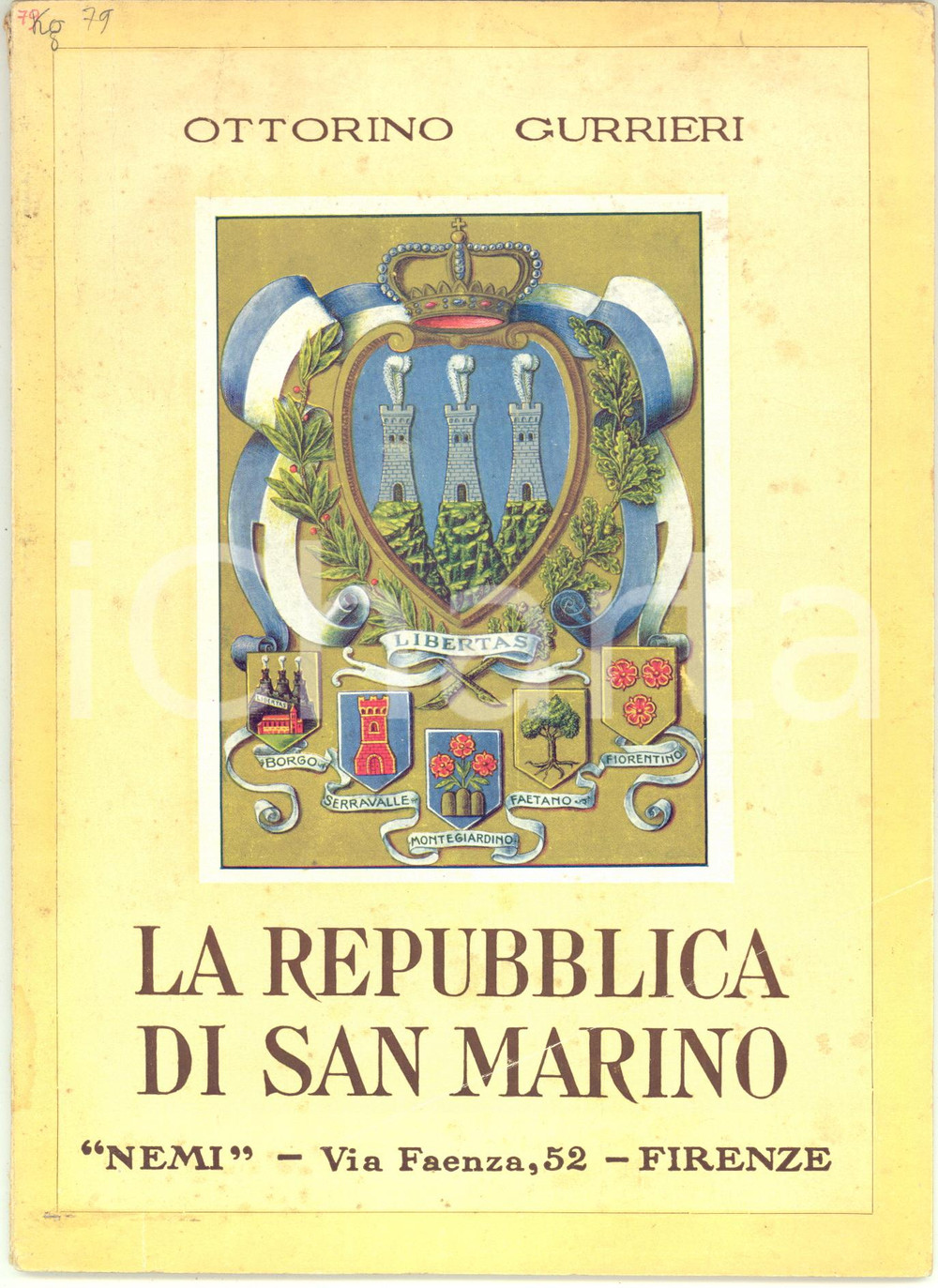Libro, pubblicazione d epoca 1939 Ottorino GURRIERI La Repubblica di San Marino  ILLUSTRATO Ed. NEMI 63 pp. 1
