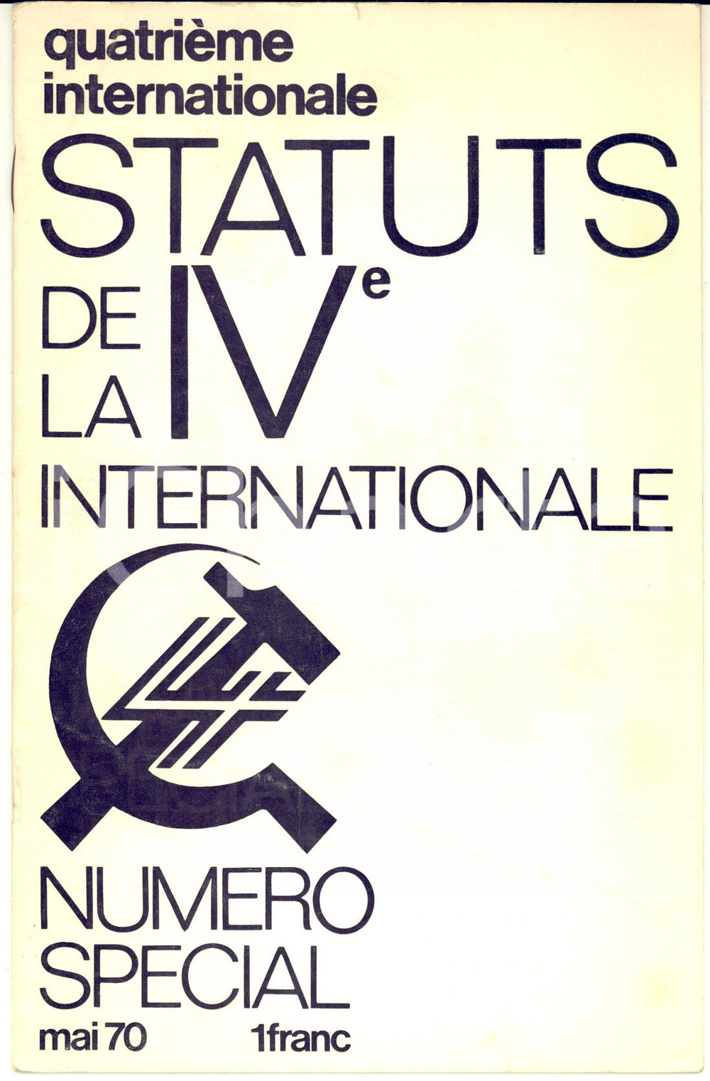 Giornale, rivista storica Mai 1970 QUATRIEME INTERNATIONALE Status IVe Internationale NumÃ©ro spÃ©cial 1