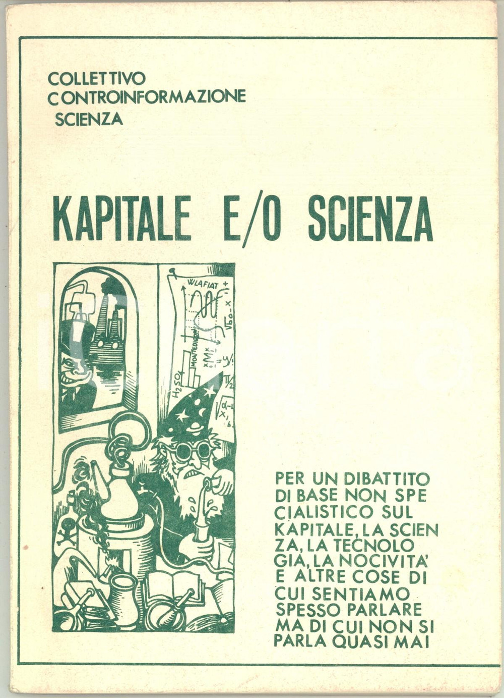 Libro, pubblicazione d epoca 1977 Collettivo Controinformazione Scienza di BRESCIA  Kapitale e/o Scienza 1