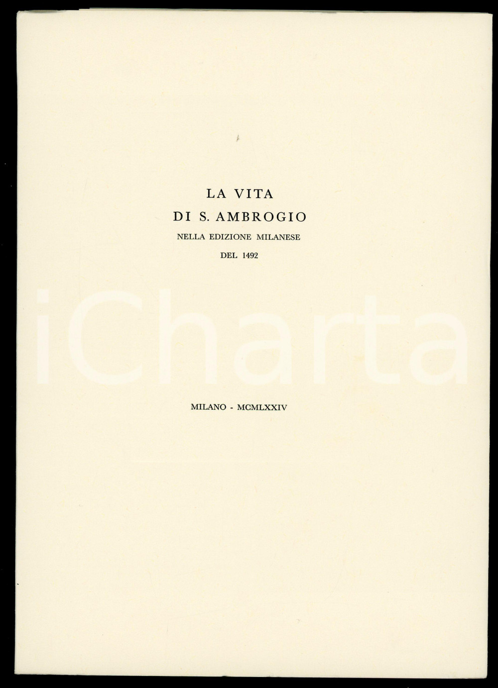 1974 Vita di Sant'Ambrogio nella edizione milanese del 1492 - Tip. ALLEGRETTI 1