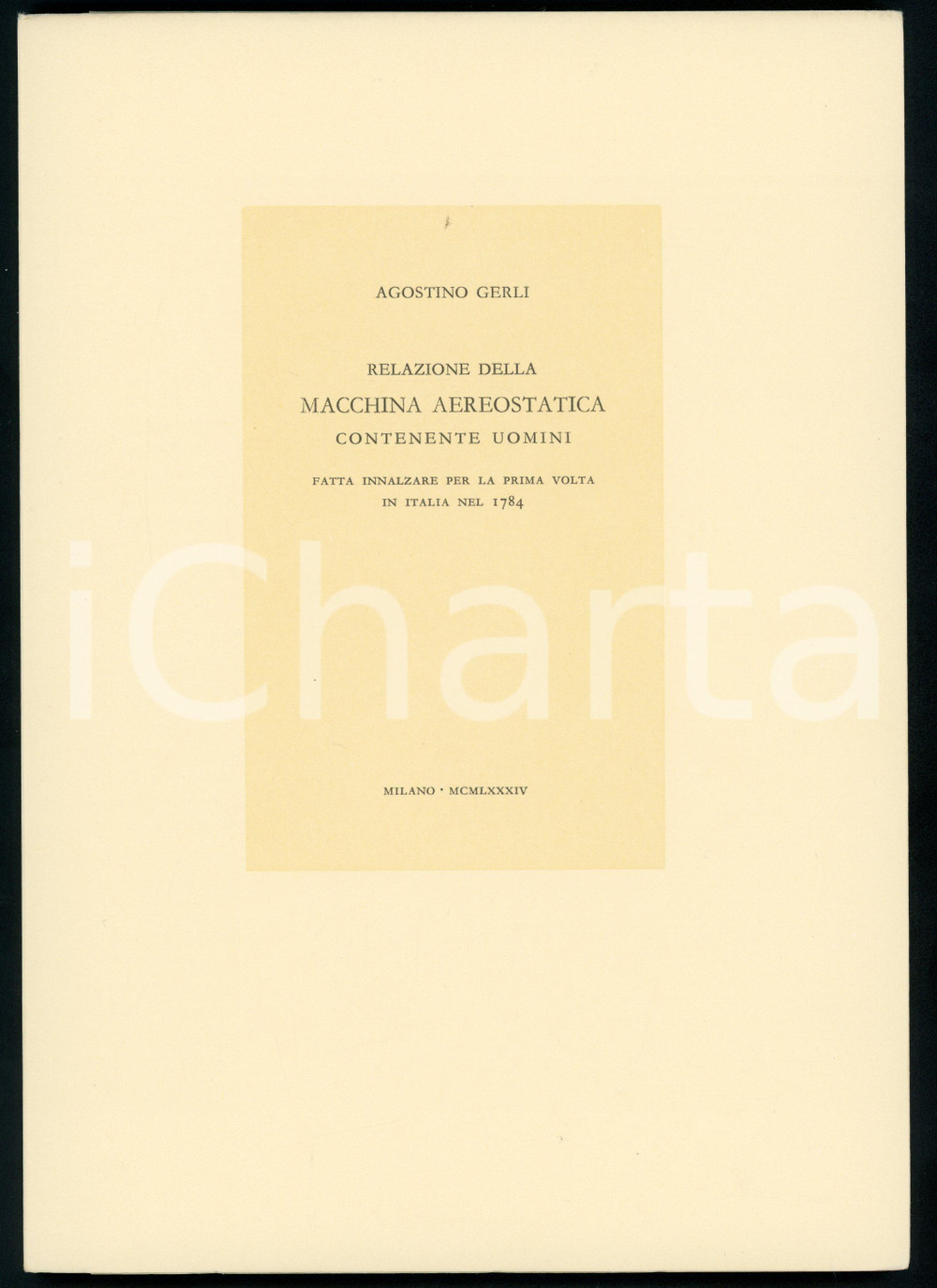 1984 Agostino GERLI Macchina aerostatica innalzata a Villa Andreani in MONCUCCO