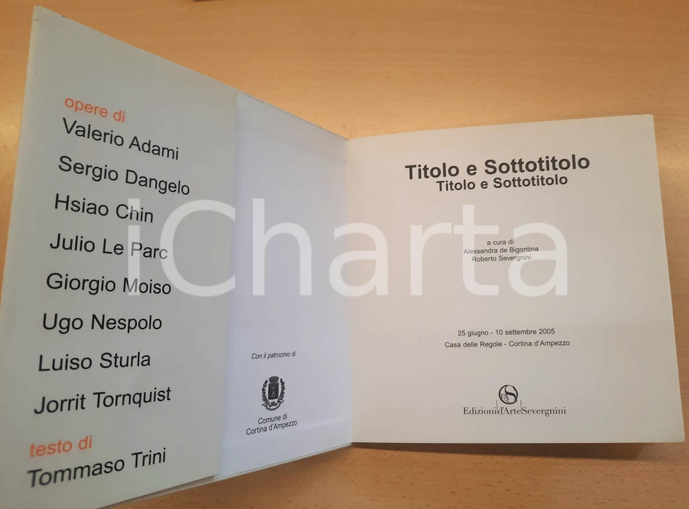 2005 CORTINA D'AMPEZZO Titolo e sottotitolo *Catalogo mostra