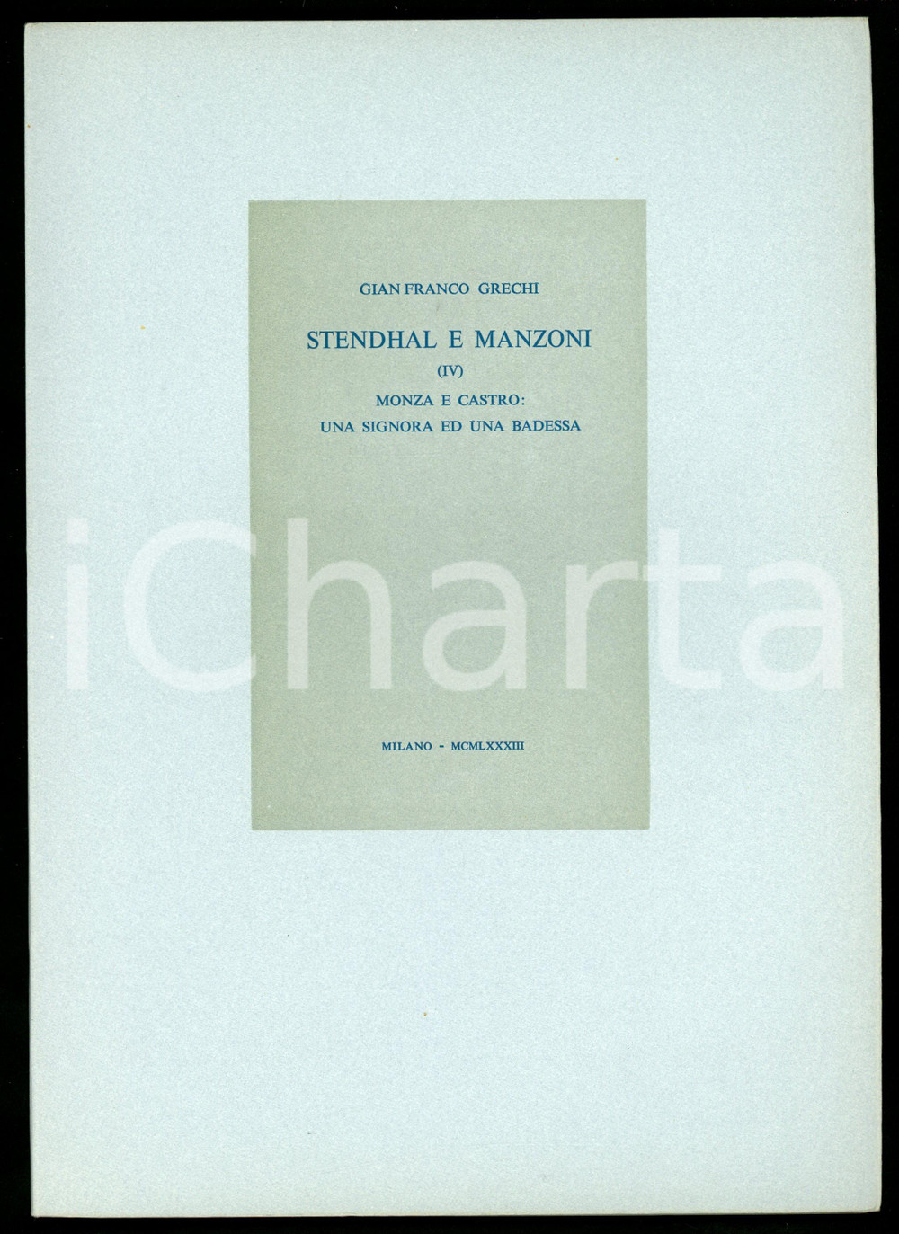 1983 Gianfranco GRECHI Stendhal e Manzoni IV - Monza e Castro - Tip. CAMPI (3)