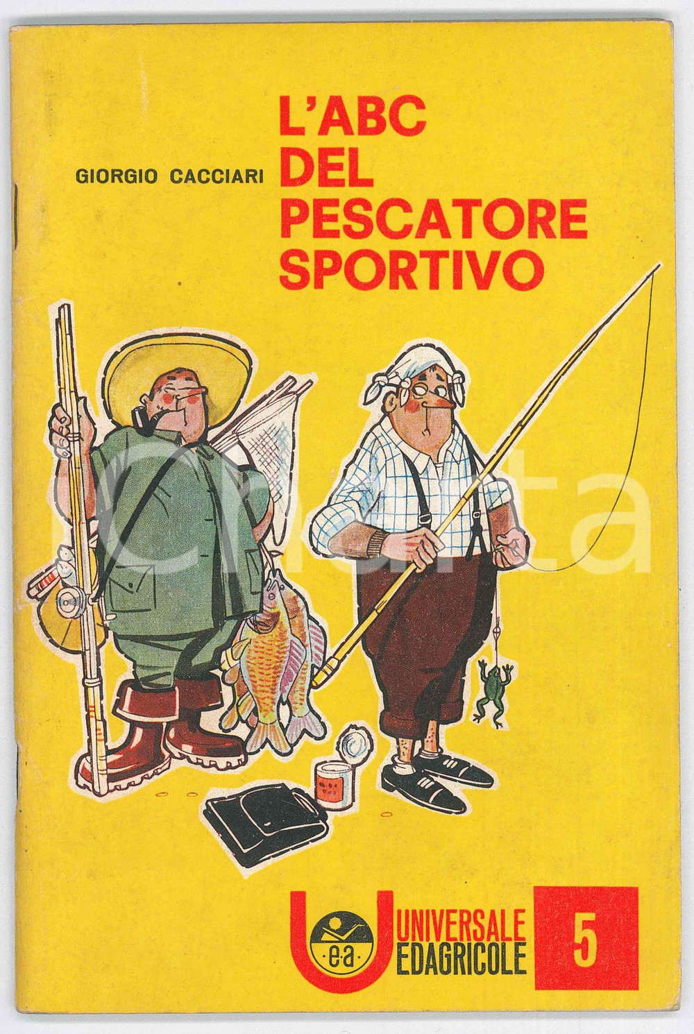 Libro, pubblicazione d epoca 1962 Giorgio CACCIARI L ABC del pescatore sportivo  45 pp. ILLUSTRATO 1