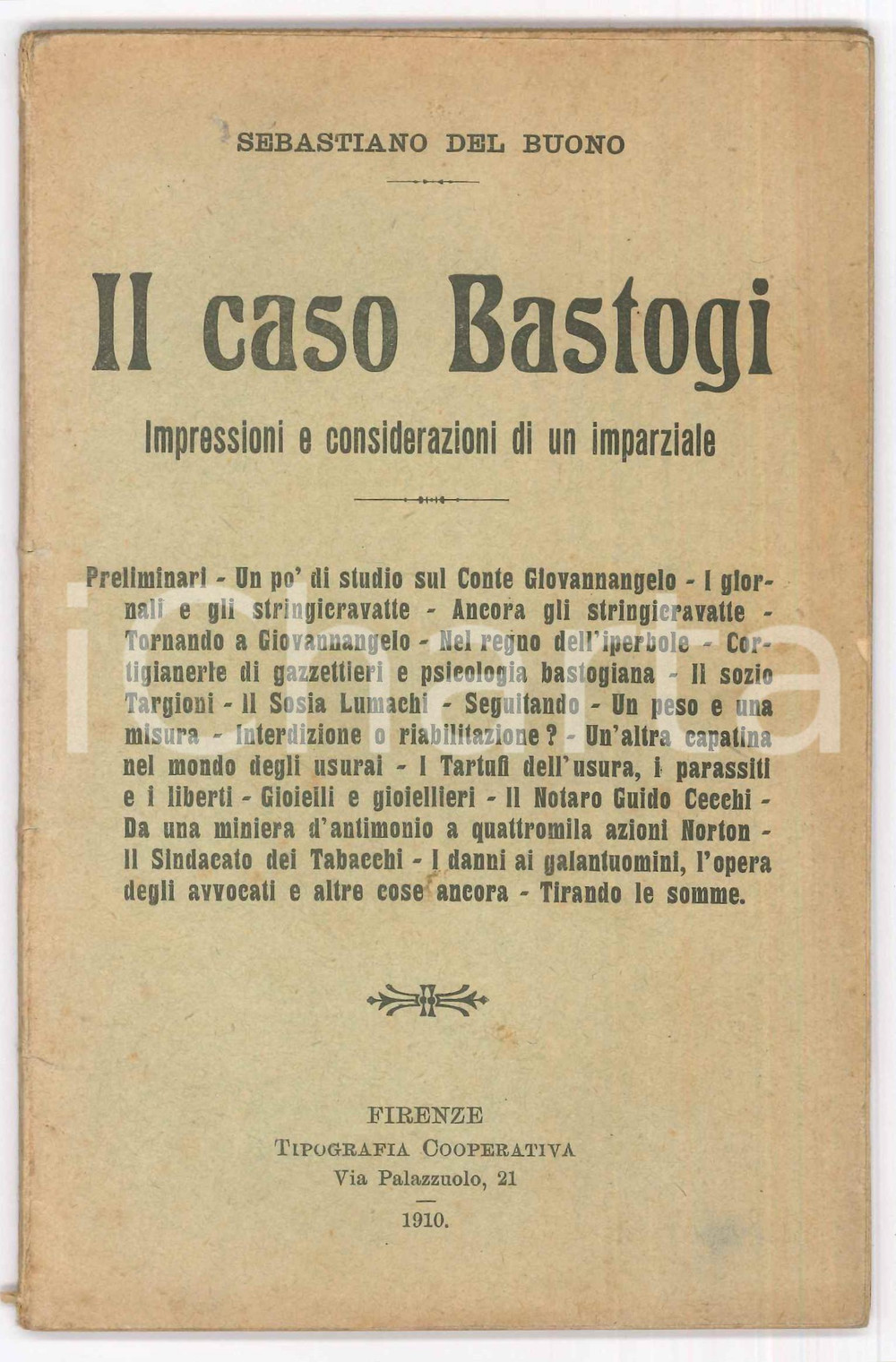 Libro, pubblicazione d epoca 1910 Sebastiano DEL BUONO Il caso Bastogi  Impressioni di un imparziale 1