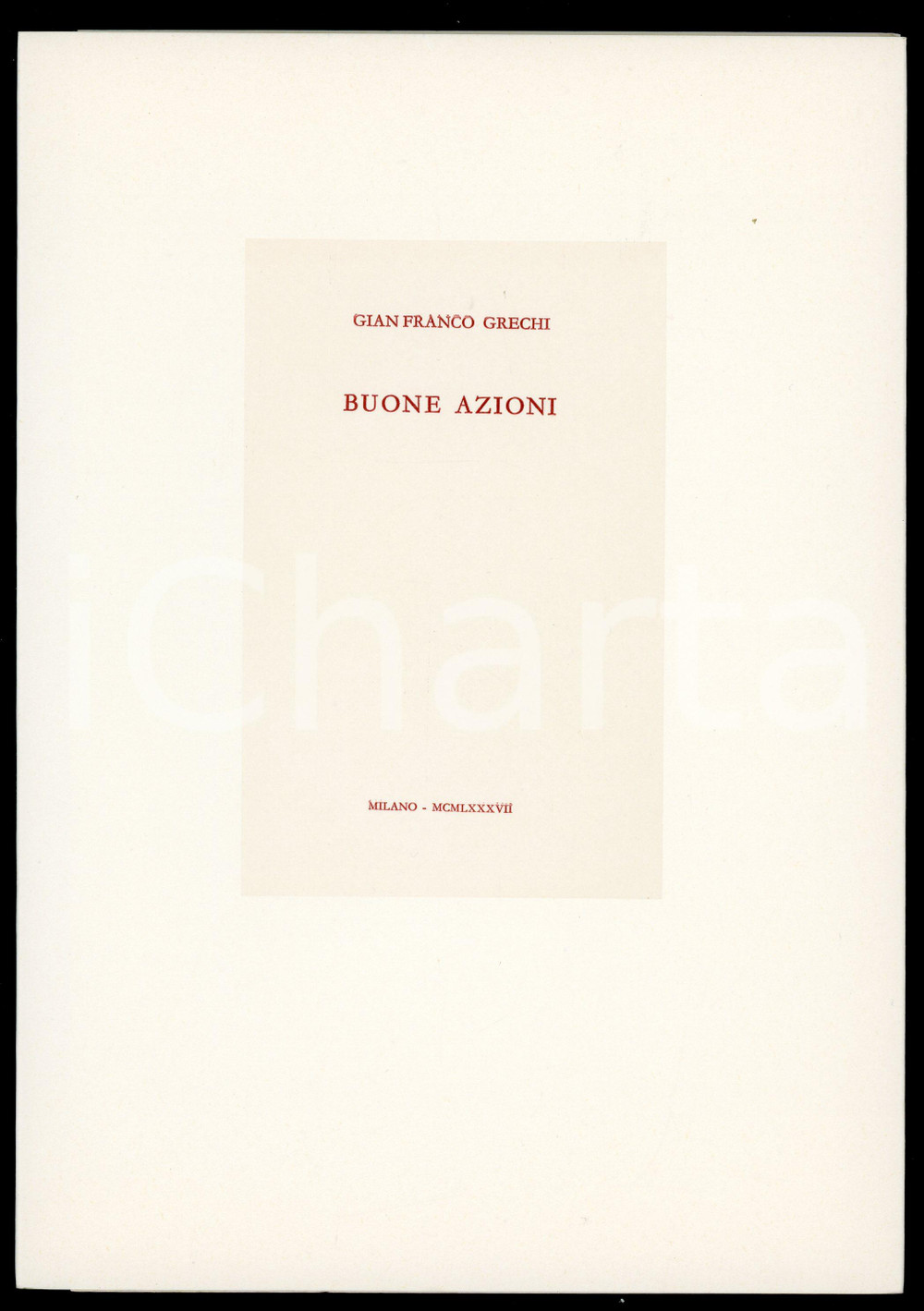 1987 Gianfranco GRECHI Buone azioni *Ed. CAMPI - MILANO (3)