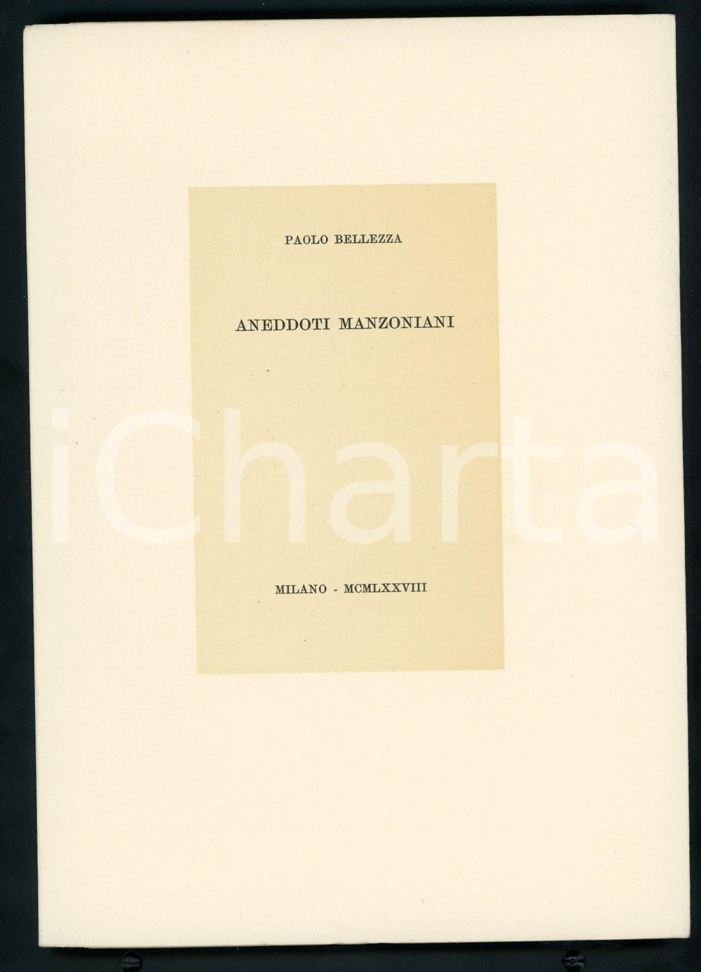 1978 Paolo BELLEZZA Aneddoti manzoniani - Tipografia CAMPI - MILANO Pubblicazione in brossura editoriale, con copertina flessibile e velina di protezione.Tiratura limitata (esemplare numerato in macchina n&deg; 735/800 in edizione per bibliofili)EDITORE:  Tipografia Campi - MilanoPAGINE: 73 GOOD/buono  Formato: 17x24 cm originale e autentica 1