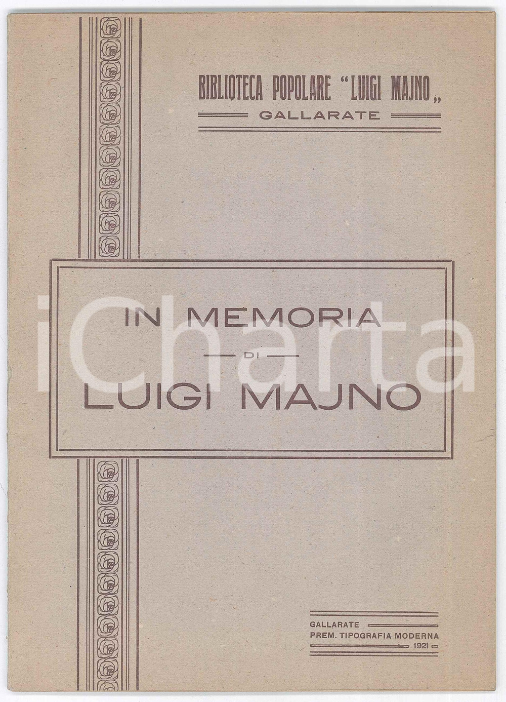 Libro, pubblicazione d epoca 1921 GALLARATE VA In memoria di Luigi MAJNO Biblioteca Popolare 1