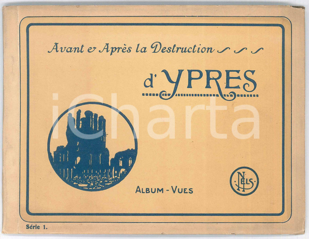 Libro, pubblicazione d epoca 1918 ? WW1 BELGIQUE Avant et aprÃ¨s la destruction d YPRES Album  Vues 1
