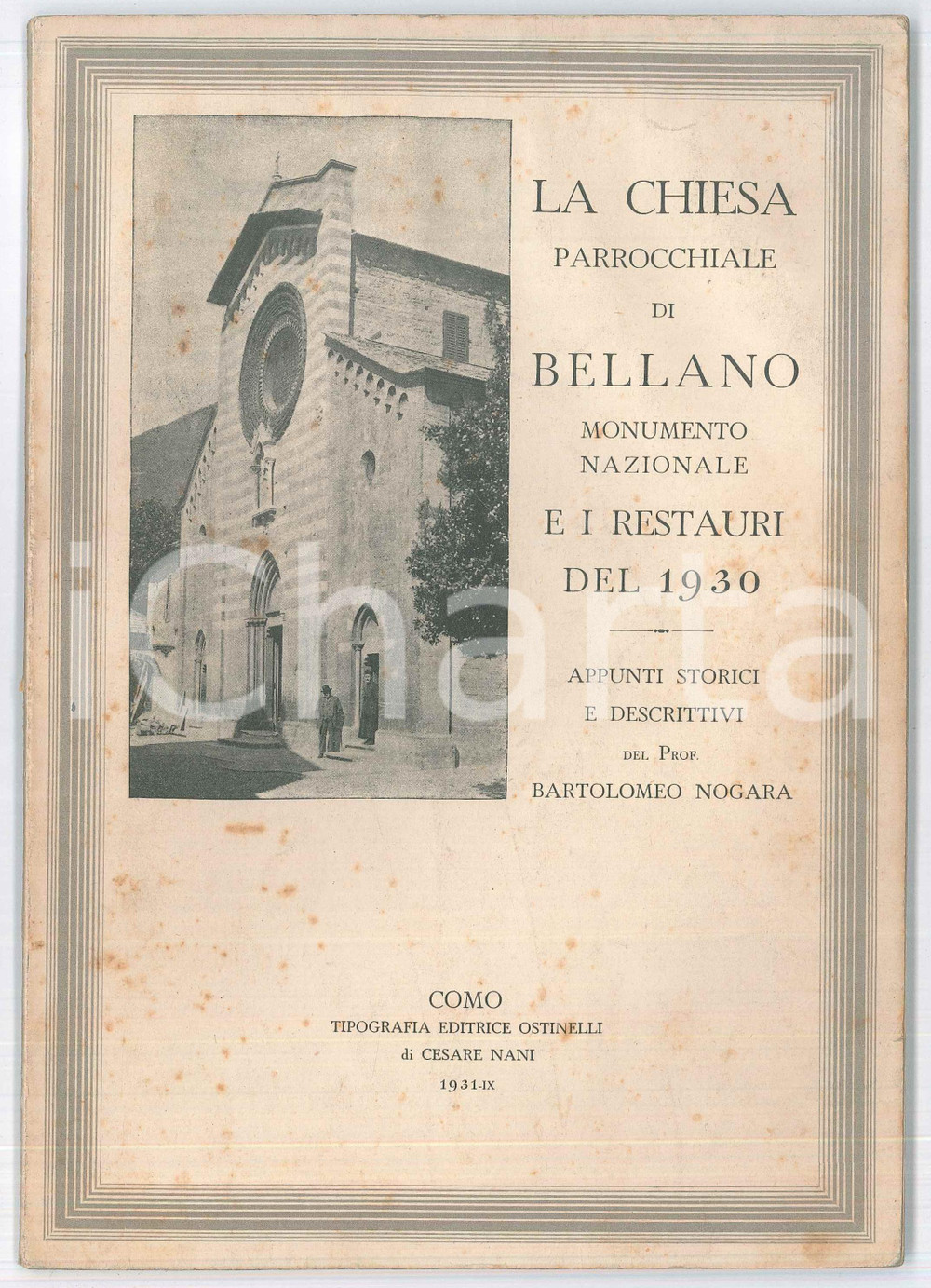 Libro, pubblicazione d epoca 1931 Bartolomeo NOGARA Chiesa parrocchiale di Bellano e restauri DANNEGGIATO 1