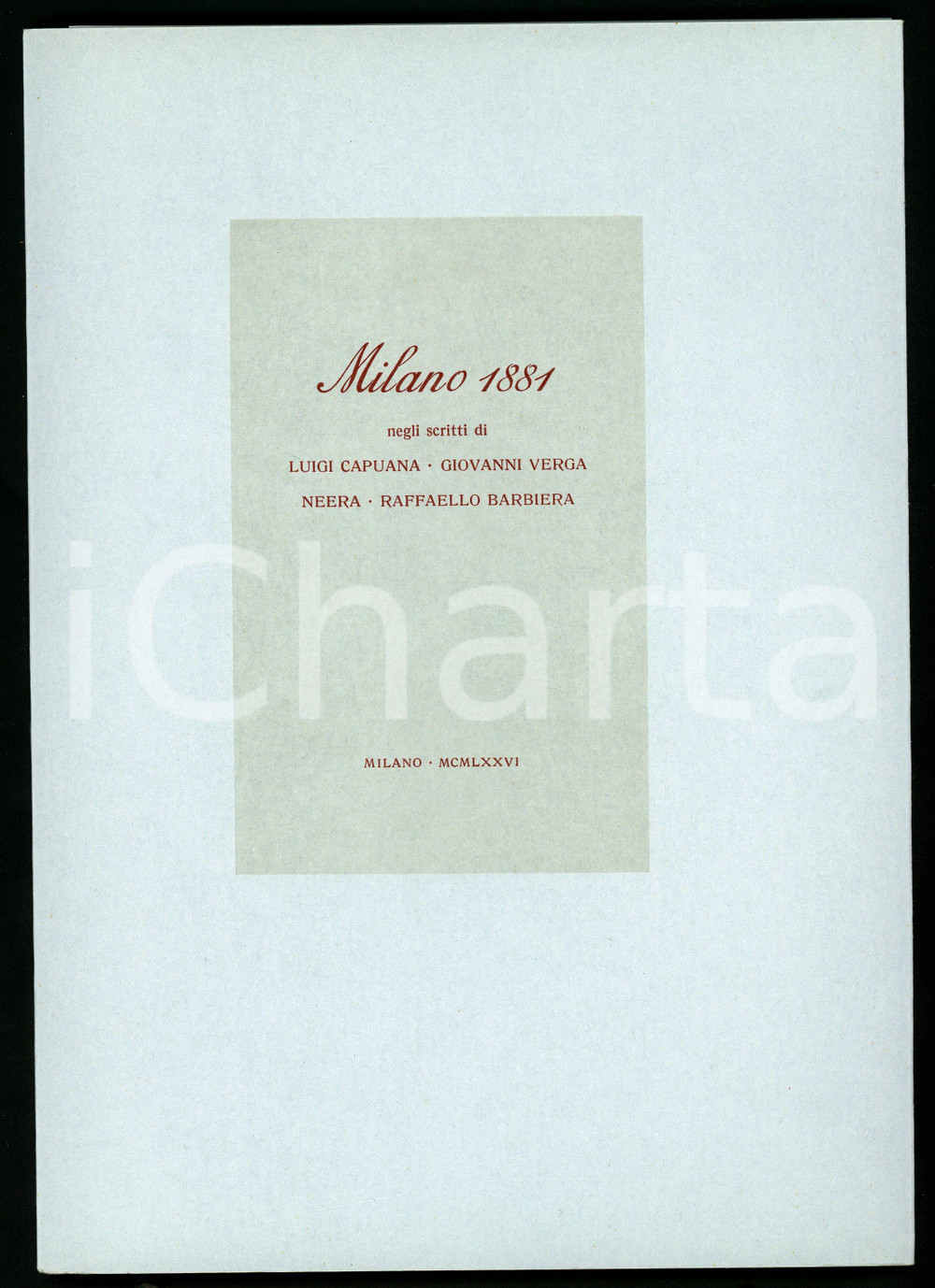 1976 MILANO 1881 negli scritti di Luigi CAPUANA Giovanni VERGA Neera - Campi (3)