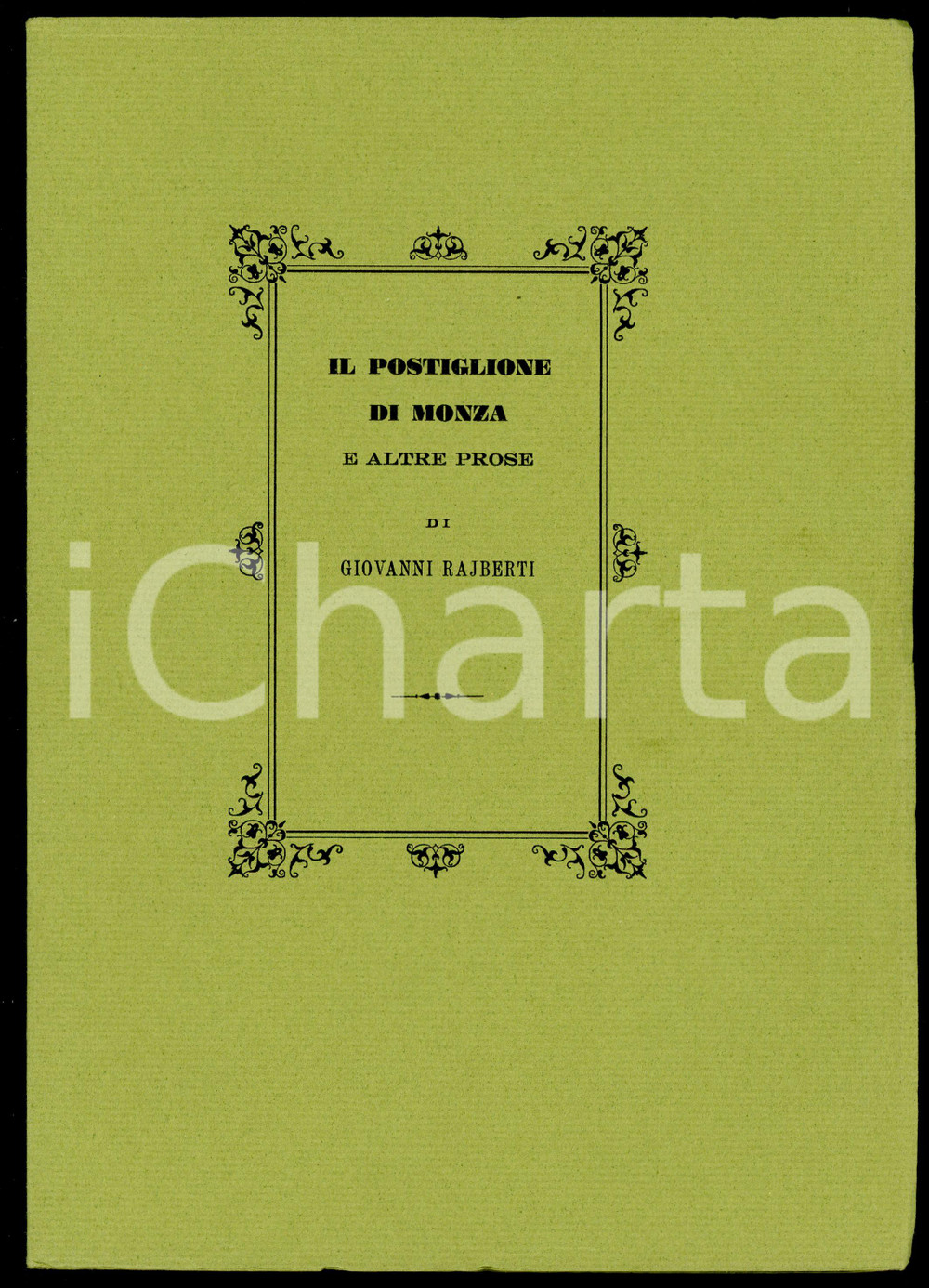 1970 Giovanni RAJBERTI Il postiglione di Monza e altre prose - Ed. CAMPI (3)