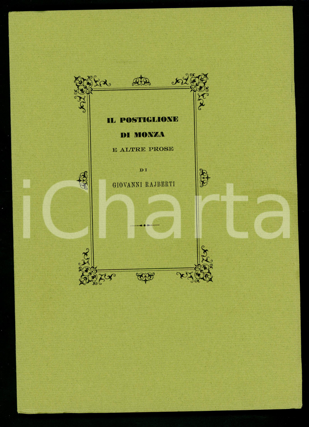 1970 Giovanni RAJBERTI Il postiglione di Monza e altre prose - Ed. CAMPI (5)
