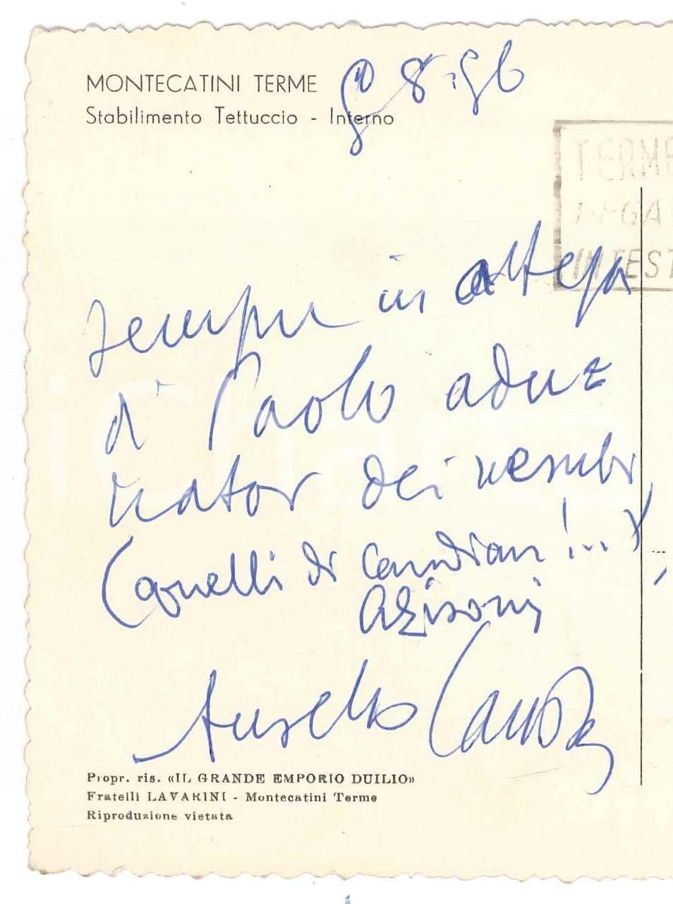 Autografo originale 1956 MONTECATINI TERME Cartolina Aurelio CANDIAN a un collega  Autografo 1