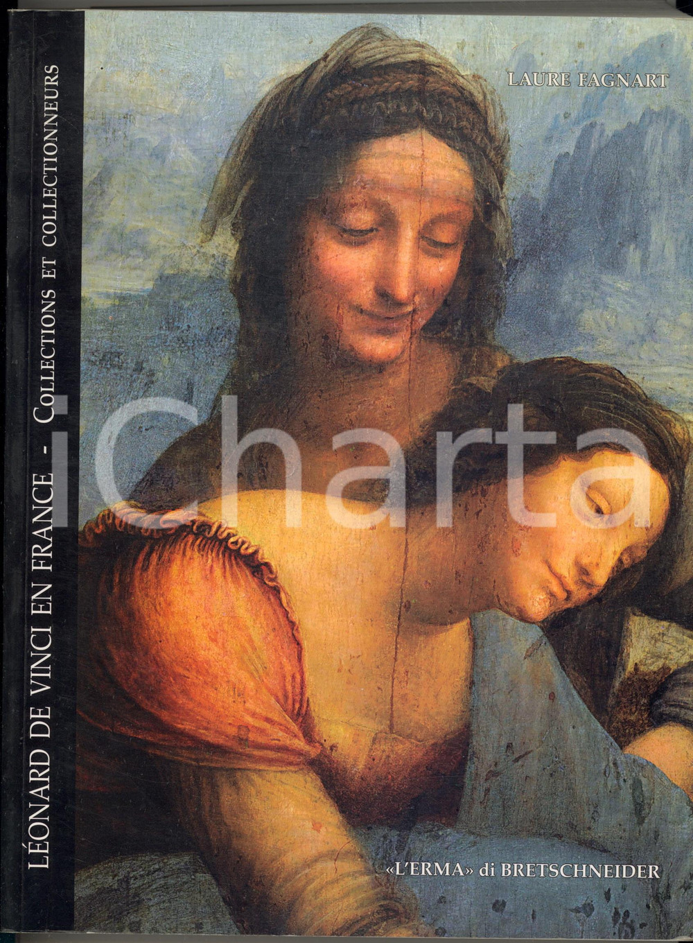 Libro, pubblicazione d epoca 2009 Laure FAGNART LÃ©onard De Vinci en France L Erma di Bretschneider 1