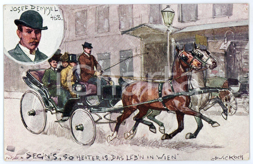 1910 ca Artist Ludwig KOCH - Seg'n's, so heiter is das leb'n in Wien  *Postcard  Cartolina postale d'epoca, non viaggiata.Ritratto di Josef Demmel nel tondo.CONDIZIONI: GFORMATO: FP    originale e autentica 1