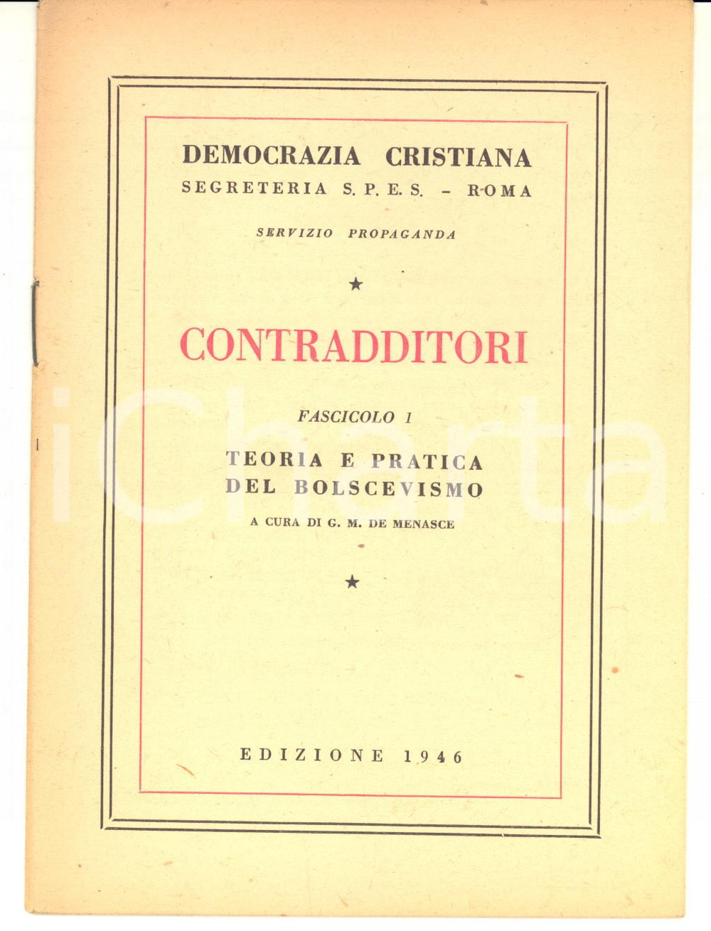 Libro, pubblicazione d epoca 1946 DC  G. M. DE MENASCE Teoria e pratica del bolscevismo  CONTRADDITTORI 1