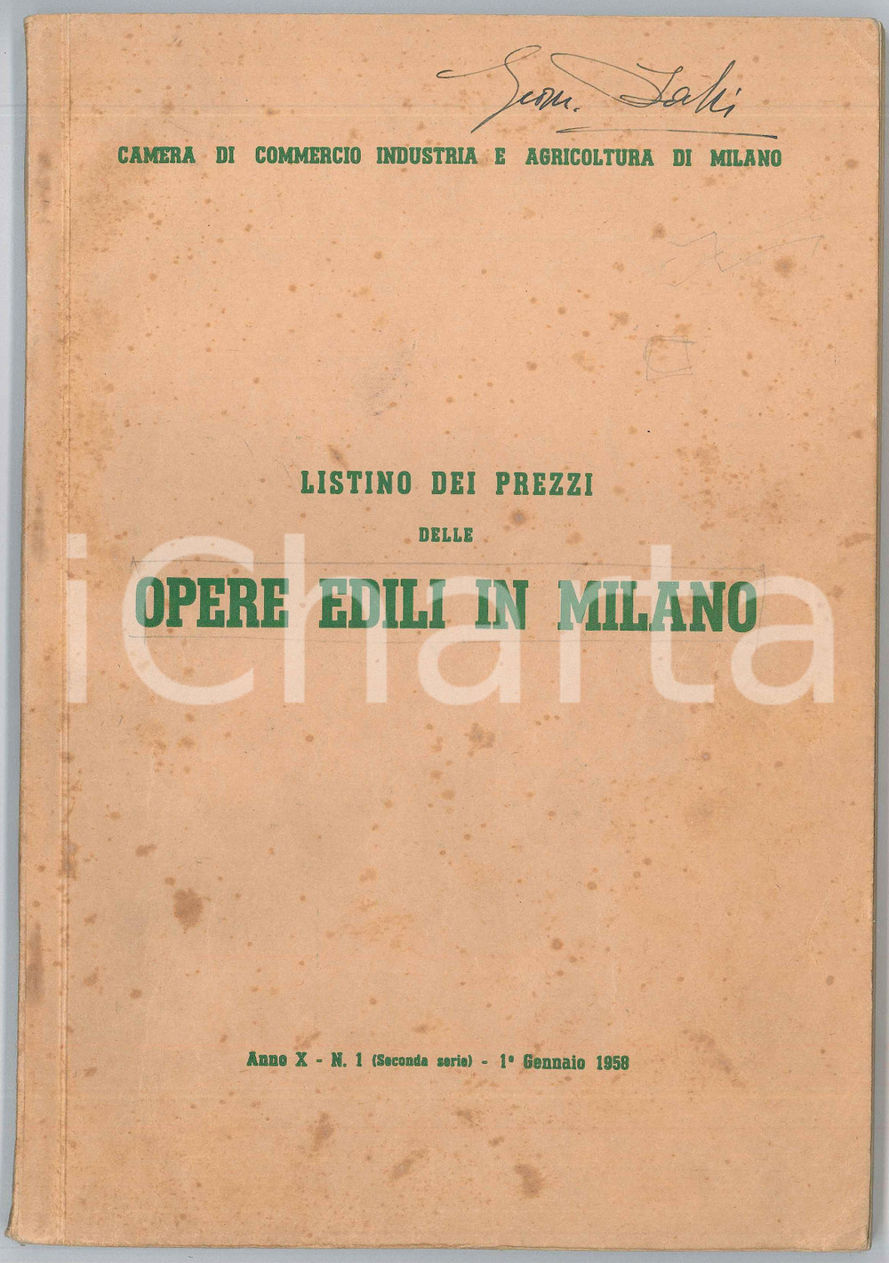 1958 MILANO CAMERA DI COMMERCIO Listino prezzi opere edili - Anno X nÂ° 1 Pubblicazione d'epoca edita dalla Camera di Commercio Industria e Agricoltura di Milano, contenente il listino completo e aggiornato al 1&deg; gennaio 1958 dei prezzi per materiali, forniture, servizi e manodopera per le opere edili a Milano.In appendice, numerose pubblicit&agrave; illustrate di aziende edili milanesi.EDITORE: Milano, Arti Grafiche F. CombiPAGINE: 154 + appendici  FAIR/discreto fioriture in copertina e alcune all'interno Formato: 19x28 cm originale e autentica 1
