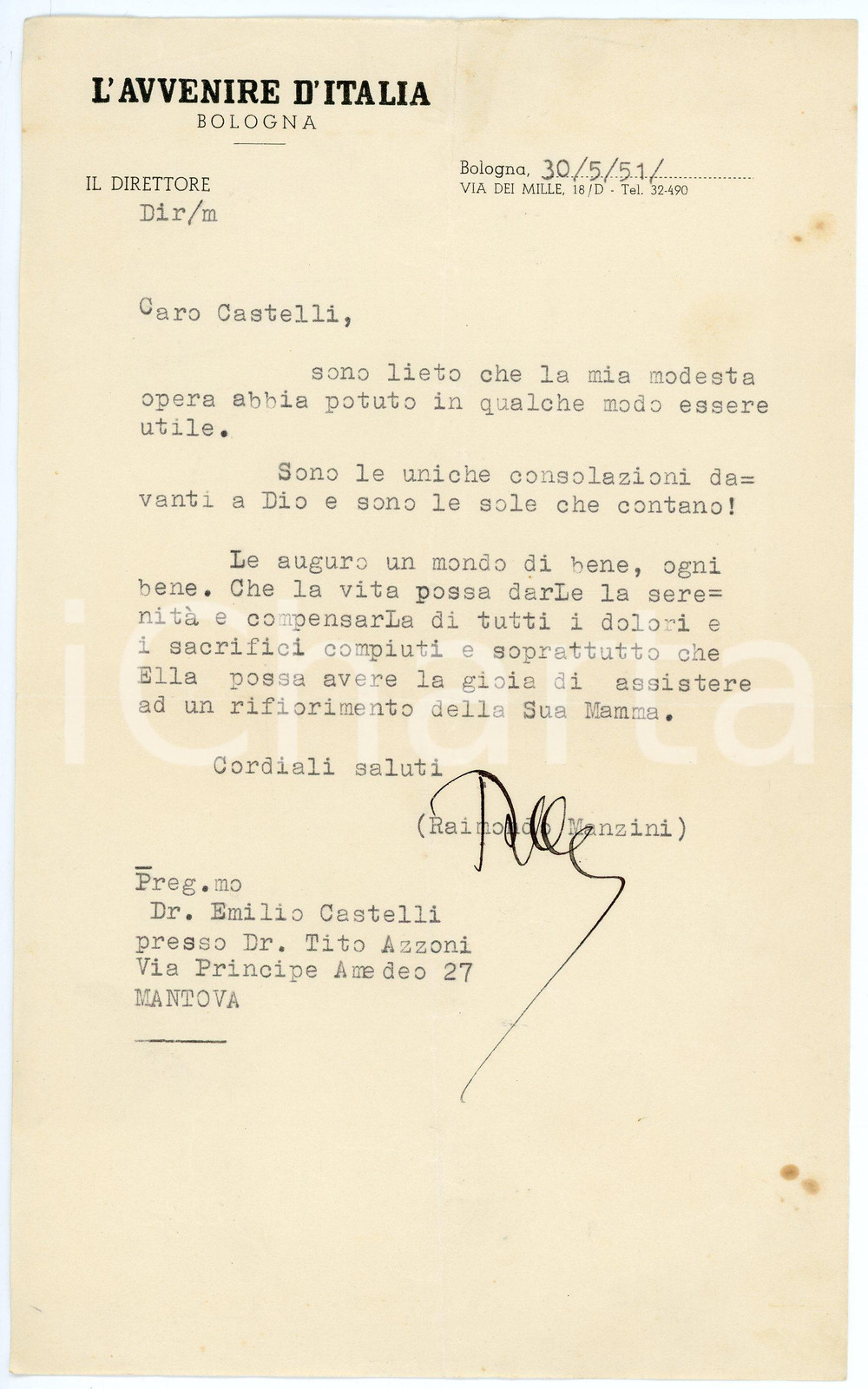 1951 BOLOGNA Lettera Raimondo MANZINI Direttore "L'Avvenire d'Italia" AUTOGRAFO Lettera dattiloscritta, con firma autografa di Raimondo Manzini.Su carta intestata "L'Avvenire d'Italia - Bologna". CONDIZIONI: FAIR (piegature d'epoca e minime macchie)PAGINE: 1    originale e autentica 1