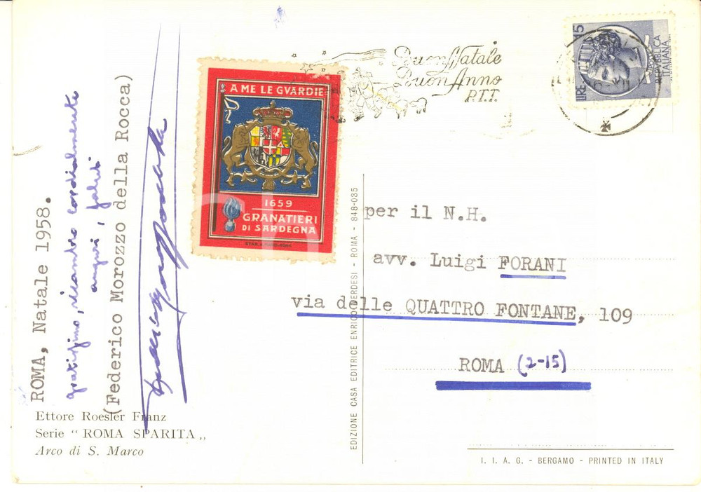 1958 ROMA Generale Federico MOROZZO DELLA ROCCA - Cartolina AUTOGRAFA Cartolina postale d'epoca, con messaggio autografo del generale e bollo dei Granatieri di Sardegna.Viaggiata.Immagine al recto del quadro di Ettore Roesler Franz "Arco di S. Marco". POOR/danneggiato piegatura marginale Formato: 10x15 cm originale e autentica 1
