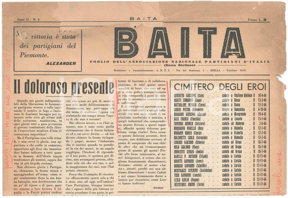 1945 BAITA Partigiani BIELLA - Il doloroso presente ^Giornale DANNEGGIATO DATA: 2 Luglio - Anno II n&deg; 6Giornale originale d'epoca, "Foglio dell'Associazione Partigiani d'Italia (Zona Biellese)".PAGINE: 4 VERY POOR/gravemente danneggiato piegature diffuse, fori, scritte a matita e a pastello, strappi e mancanze  originale e autentica 1