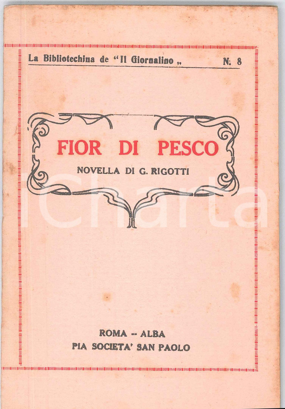 Libro, pubblicazione d epoca 1930 ca G. RIGOTTI Fior di pesco  Il Giornalino Pia SocietÃ  SAN PAOLO ALBA 2 1