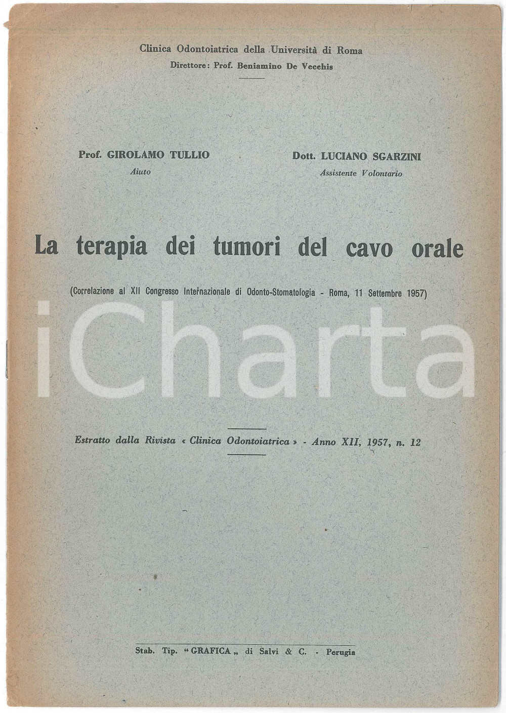 1957 Girolamo TULLIO Luciano SGARZINI Tumori del cavo orale *Estratto Pubblicazione d'epoca. "La terapia dei tumori del cavo orale"Correlazione al XII Congresso Internazionale di odonto-stomatologia, RomaEstratto dalla rivista Clinica Odontoiatrica - Anno XII, 1957 n. 12EDITORE: Clinica odontoiatrica dell'Universit&agrave; di RomaTIPOGRAFIA: Grafica - PerugiaPAGINE: 4 FAIR/discreto Lievi segni di usura Formato: 16x23 cm originale e autentica 1