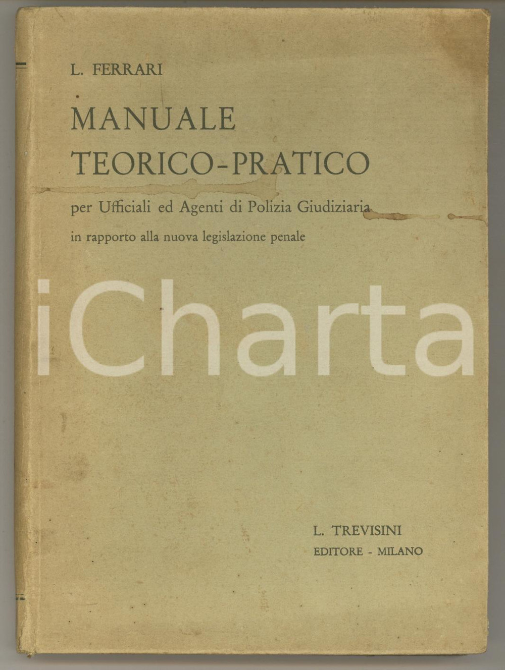 1931 Luigi FERRARI Manuale teorico-pratico - Agenti Polizia Giudiziaria Manuale originale d'epoca, con copertina rigida.PAGINE: 215EDITORE: L. Trevisini - Milano POOR/danneggiato buone condizioni interne, ma piccoli strappi al dorso e macchie in copertina Formato: 13x17 cm originale e autentica 1