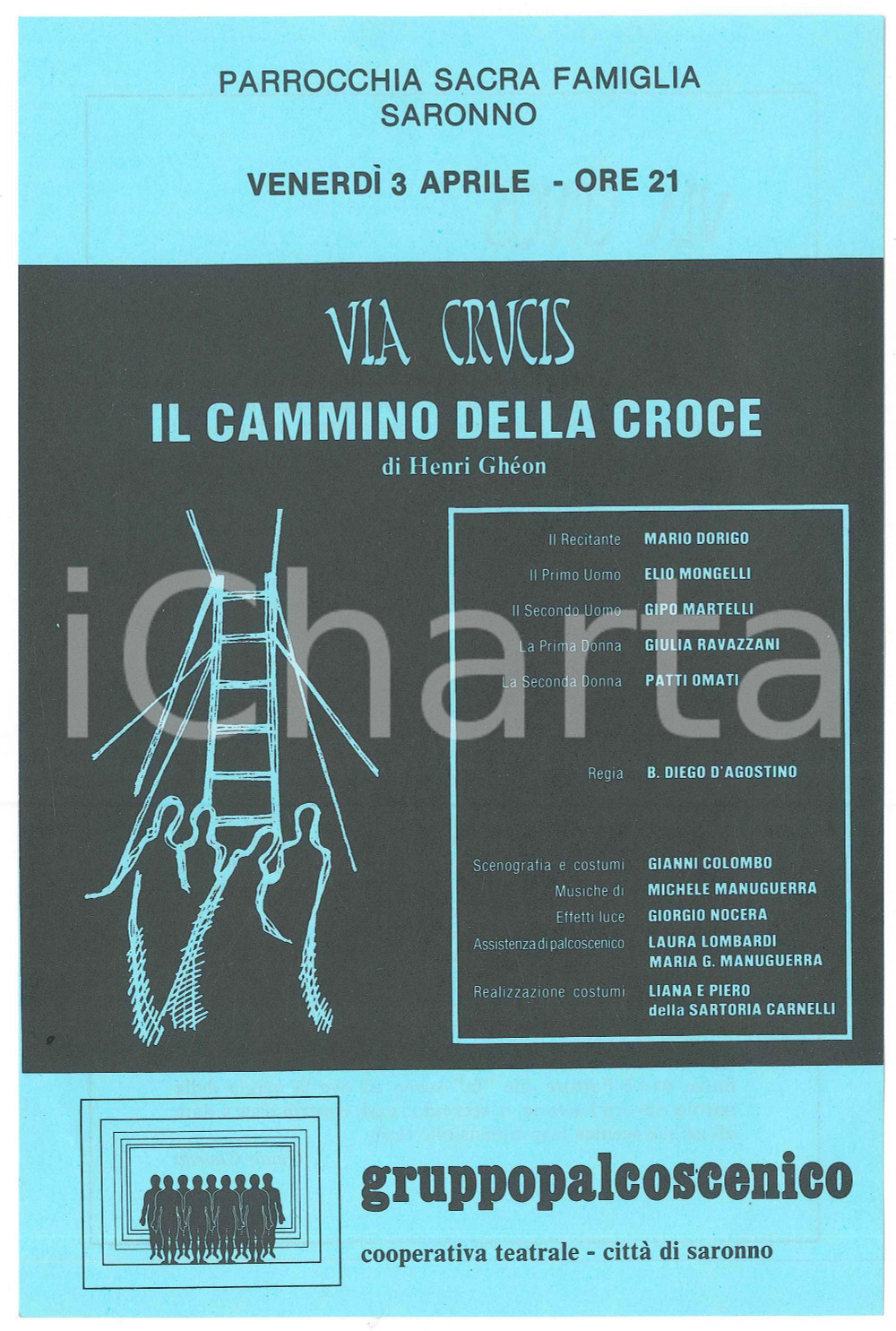 Materiale pubblicitario d’epoca 1986 SARONNO Sacra Famiglia  GRUPPO PALCOSCENICO Via Crucis Volantino 1 1