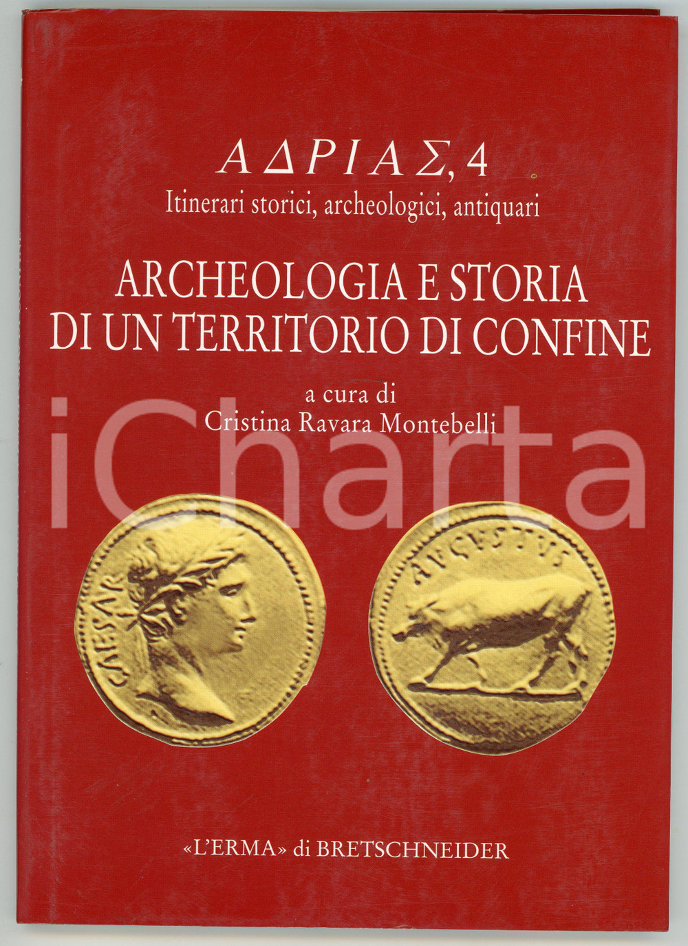 2008 CATTOLICA Archeologia e storia territorio di confine *Erma di Bretschneider Brossura editoriale, con copertina flessibile e sovraccoperta. Illustrazioni b/n.A cura di Cristina Ravara Montebelli.TITOLO: Archeologia e storia di un territorio di confineCOLLANA: ADRIAS - Itinerari storici, archeologici, antiquariEDITORE: L'Erma di Bretschneider - RomaPAGINE: 110 FAIR/discreto Lievi gualciture alla sovraccoperta Formato: 17x24 cm originale e autentica 1