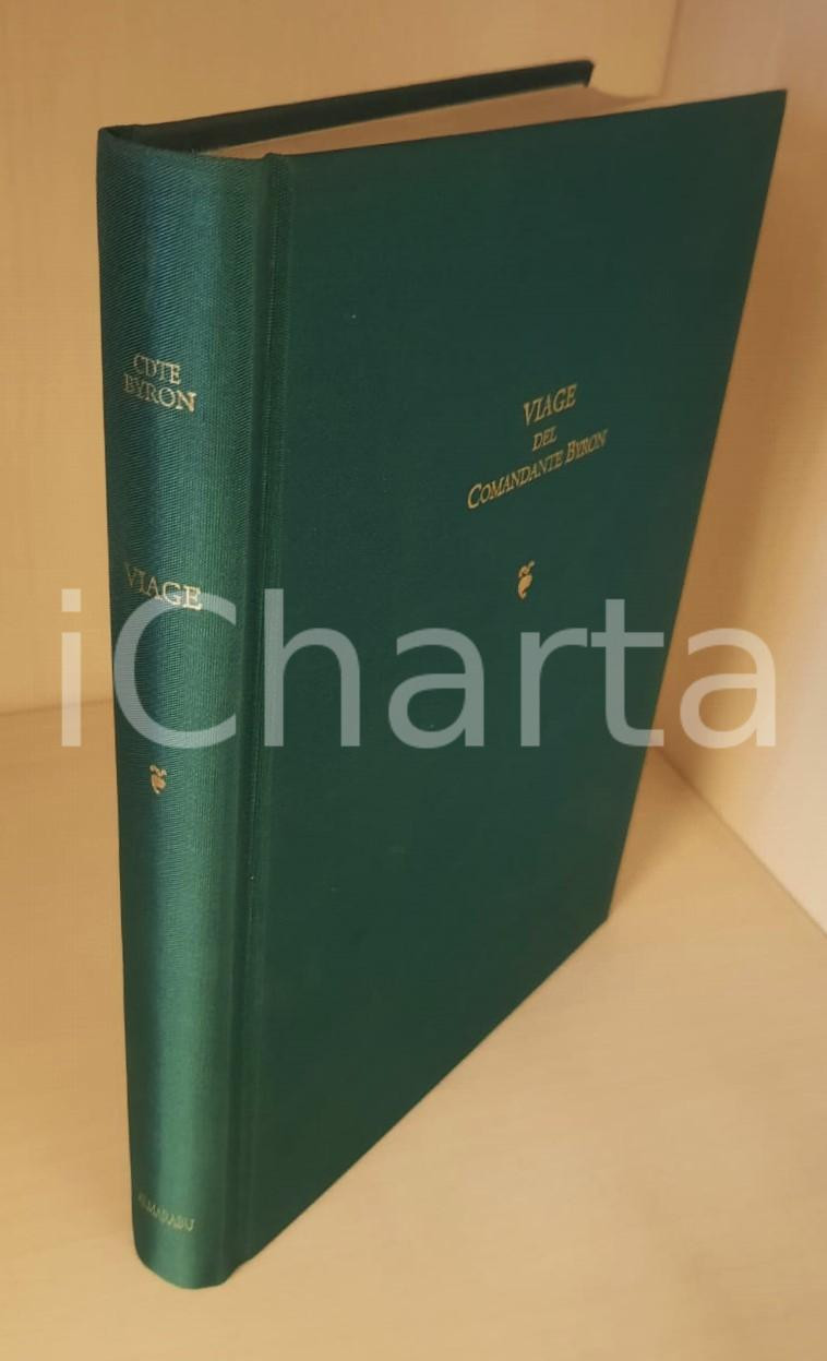 1769 (1992) Viage del Comandante BYRON al Rededor del Mundo *Ed. ALMARABU (3) Brossura editoriale, con copertina rigida. Facsimile dell'edizione del 1769 ( Madrid : Casa de Don Francisco Mariano Nipho)PAGINE: 245EDITORE: Almarabu - Madrid GOOD/buono  Formato: 16x21 cm originale e autentica 1