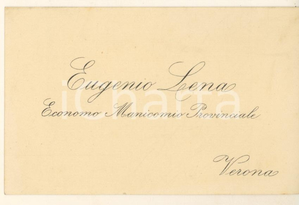 1900 ca VERONA Eugenio LENA Economo Manicomio Provinciale - Biglietto Biglietto da visita, originale d'epoca.  GOOD/buono  Formato: 11x9 cm originale e autentica 1