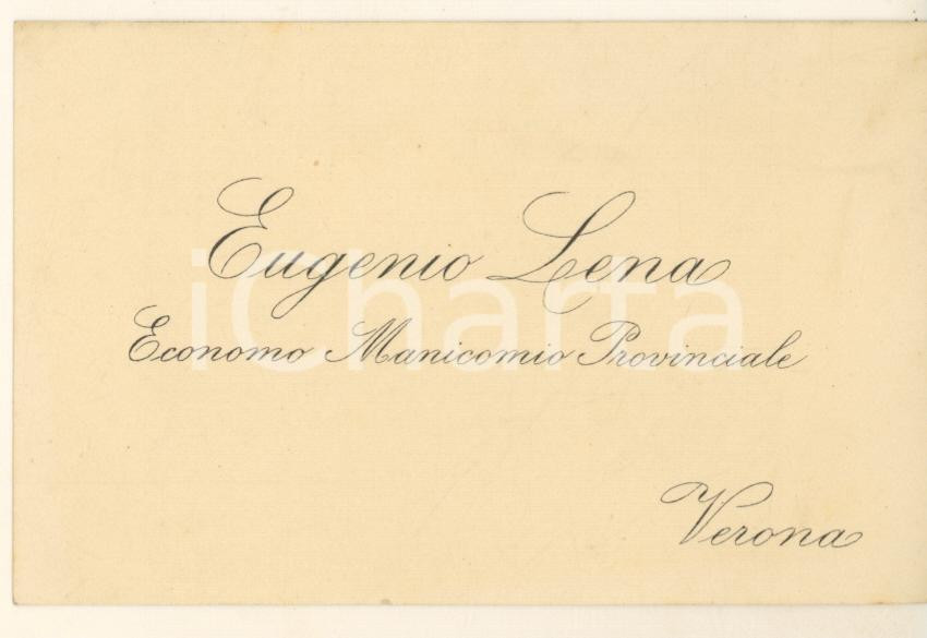 Oggetto da collezione cartaceo 1900 ca VERONA Eugenio LENA Economo Manicomio Provinciale  Biglietto 1