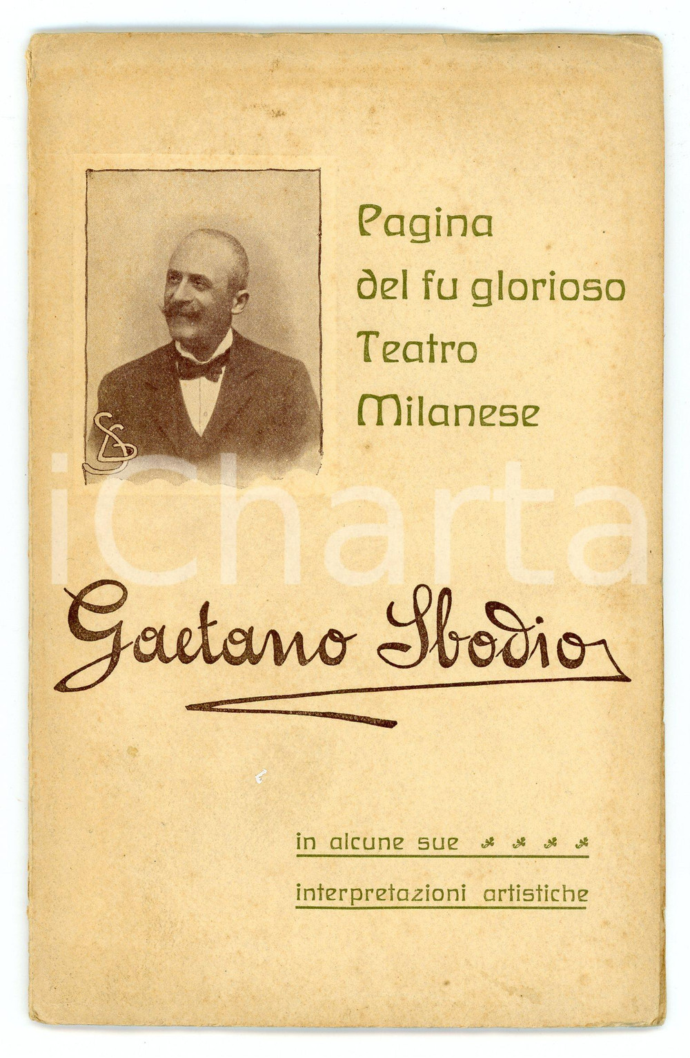 Libro, pubblicazione d epoca 1910 ca MILANO  TEATRO Gaetano SBODIO in alcune sue interpretazioni artistiche 1