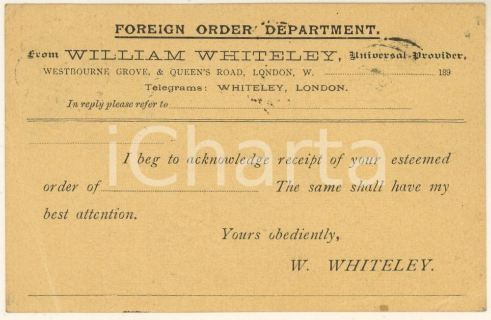 1894 LONDON - William WHITELEY universal provider - Cartolina postale intestata  Cartolina postale, originale d'epoca, viaggiata. FAIR/discreto piegature angolari Formato: 13x8 cm originale e autentica 1