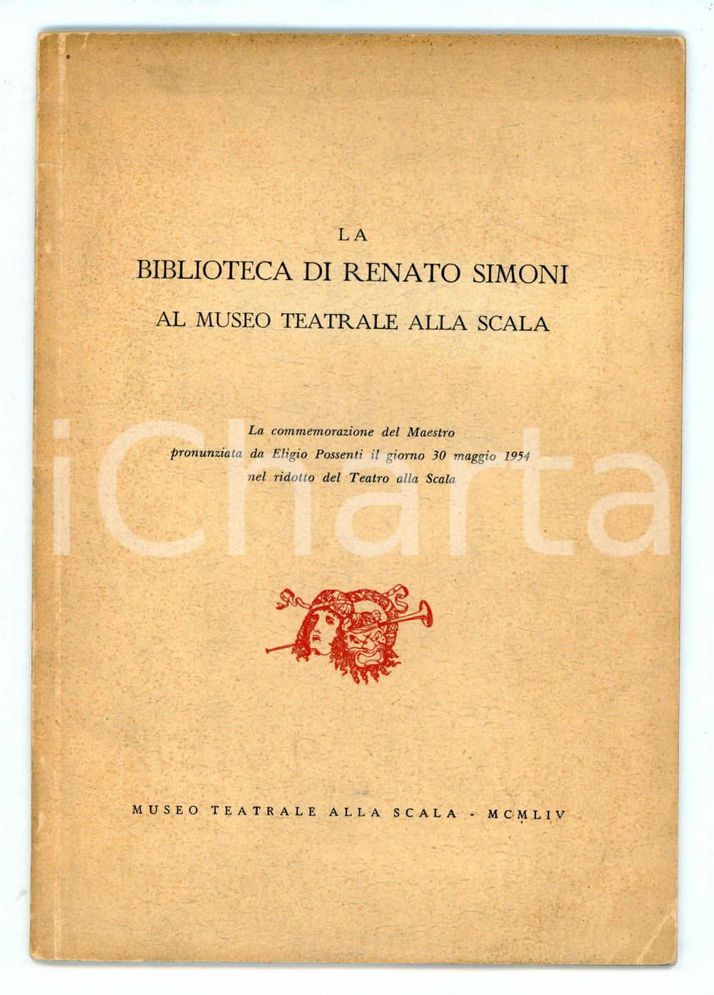 1954 Eligio POSSENTI Biblioteca di Renato Simoni al museo teatrale alla Scala Pubblicazione illustrata d'epoca.EDITORE: Museo Teatrale alla ScalaPAGINE: 15 FAIR/discreto Bruniture diffuse Formato: 17x24 cm originale e autentica 1